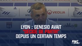 Lyon : Genesio avait "décidé de partir" depuis un certain temps 