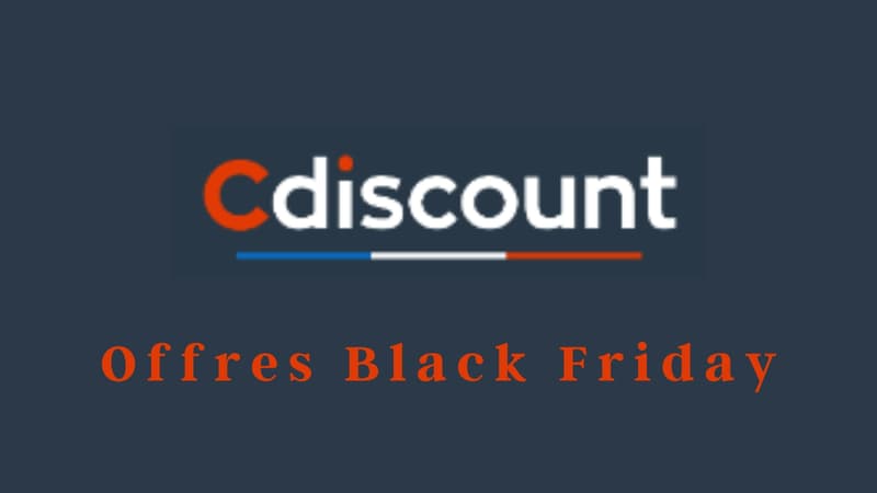 Cdiscount à volonté : profitez du Black Friday pour l’utiliser !