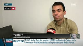 TEMOIGNAGE RMC: Thibault est le cousin d'Alexia Daval Il a soupçonné très tôt Jonathann dans cette affaire 