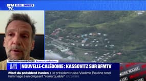 Nouvelle-Calédonie: "C'est une tragédie qui traverse les décennies" indique Mathieu Kassovitz, acteur et réalisateur