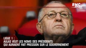Ligue 1 / OL : Aulas veut les noms des présidents qui auraient fait pression sur le gouvernement