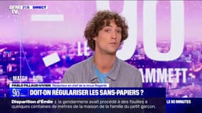 Régularisation des sans papiers: "C'est une réponse à une demande des entreprises, ce n'est pas ma vision de la façon dont on devrait accueillir les gens qui arrivent sur notre territoire", affirme Pablo Pillaud-Vivien