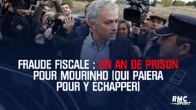 Fraude fiscale : Un an de prison pour Mourinho (qui paiera pour y échapper)