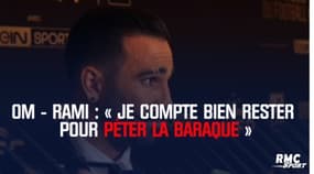 OM - Rami : « Je compte bien rester pour péter la baraque »
