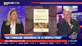 Hubert Védrine (Ex-ministre des Affaires étrangères) : "Dictionnaire amoureux de la géopolitique", 249 mots pour apprendre la géopolitique - 03/03