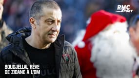 "Personne n'échappe à son destin" : revenu aux côtés d'Ajroudi, Boudjellal rêve de Zidane à l'OM