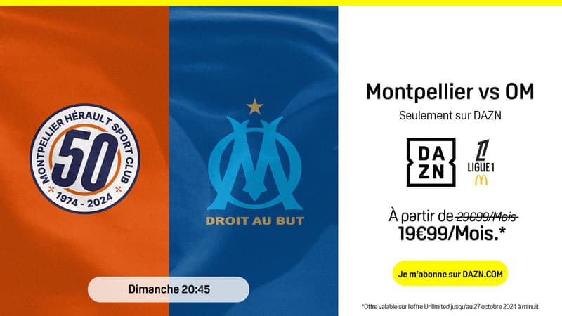 Montpellier – OM : ne manquez pas le match événement avec cette offre promotionnelle DAZN
