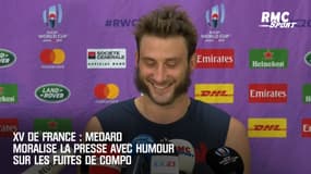 XV de France : Medard moralise la presse avec humour sur les fuites de compo