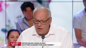 Rétention des copies du bac : "Depuis quand les minorités dirigent un pays ? C’est ça la démocratie ?" Johnny Blanc