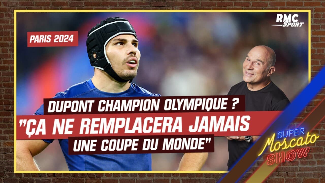 Paris 2024 Dupont Champion Olympique A Ne Remplacera Jamais Une   Paris 2024 Dupont Champion Olympique Ca Ne Remplacera Jamais Une Coupe Du Monde Estime Moscato 1752677 