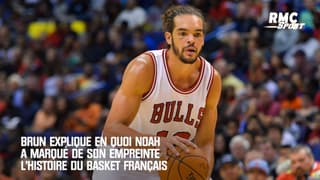Brun explique en quoi Noah a marqué de son empreinte l'histoire du basket français