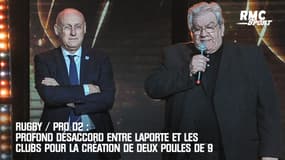 Rugby / Pro D2: Désaccord entre Laporte et les clubs sur deux poules de 9