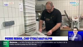 Alpes du Sud: Pierre Reboul, chef étoilé haut-alpin