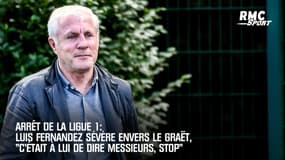 Arrêt de la Ligue 1: Fernandez sévère envers Le Graët, "C'était à lui de dire messieurs, stop" 