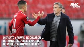 Mercato : Faivre, Le Douaron, le coach Dall'Oglio explique le modèle alternatif de Brest