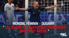 Dugarry : "Les Bleues ne peuvent que progresser mais c'est moche"
