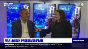 Planète locale du lundi 19 juin - VAR : mieux préserver l'eau 