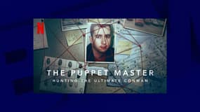 Netflix a consacré son documentaire The Puppet Master à RObert Hendy-Freegard, un escroc britannique condamné à de la prison ferme.