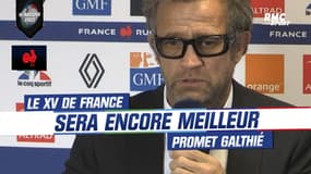 "Le XV de France sera encore meilleur" promet Galthié