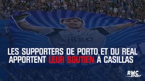Football : Les supporters du FC Porto et du Real Madrid ont apporté leur soutien à Casillas ce week-end
