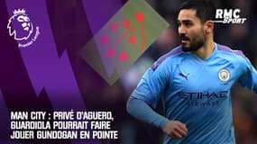 Man City : Privé d'Aguero, Guardiola pourrait faire jouer Gundogan en pointe
