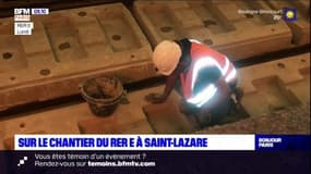 RER E: dans les coulisses du chantier à Saint-Lazare