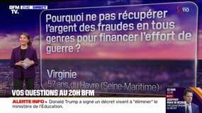 VOS QUESTIONS - Pourquoi ne pas récupérer l'argent des fraudes pour financer l'effort de guerre ? 