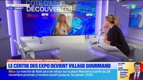 Côte d'Azur Découvertes du jeudi 14 novembre - Le centre des expo devient Village gourmand 