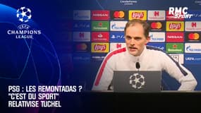 PSG : Les remontadas ? "C'est du sport" relativise Tuchel