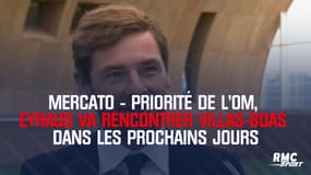 Mercato - Priorité de l’OM, Eyraud va rencontrer Villas-Boas dans les prochains jours