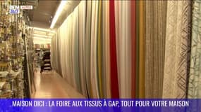 MAISON DICI : La foire aux tissus à Gap, tout pour votre maison !