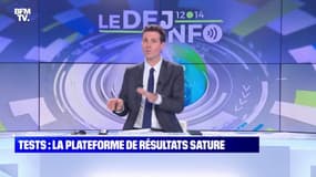 BFMTV répond à vos questions: Tests, la plateforme de résultats sature - 06/01