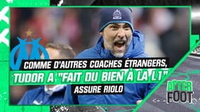 OM : Tudor et d'autres coachs étrangers "font du bien à la Ligue 1" assure Riolo