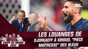Coupe du monde : "Précieux", "injustement oublié"... les louanges de Djorkaeff à Giroud "pièce maîtresse" des Bleus