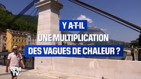 Y a-t-il une multiplication des vagues de chaleur en France ? 