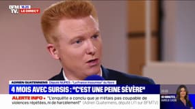 Adrien Quatennens: "L'enquête a conclu que je n'étais pas coupable de violences répétées ni de harcèlement"