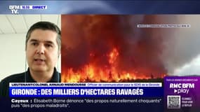 Incendies: "Les conditions météorologiques ne nous aident pas" déplore le lieutenant-colonel Arnaud Mendousse, SDIS de la Gironde