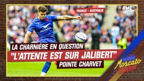 France - Australie :"La grande attente est la charnière Dupont-Jalibert" pointe Charvet