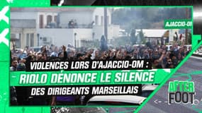 Ajaccio-OM : Riolo dénonce le silence des dirigeants de l'OM sur les violences des supporters marseillais 
