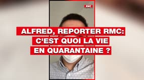 Coronavirus: Alfred Aurenche, reporter RMC nous raconte sa vie en quarantaine