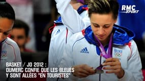 Basket / JO 2012 : Dumerc confie que les Bleues y sont allées "en touristes"