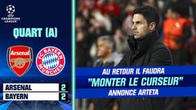 Arsenal 2-2 Bayern Münich : il faudra "monter le curseur" pour sa qualifier annonce Arteta