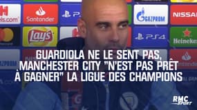 Guardiola ne le sent pas, Manchester City "n'est pas prêt à gagner" la Ligue des champions