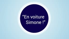 D'où vient cette expression "En voiture Simone"?