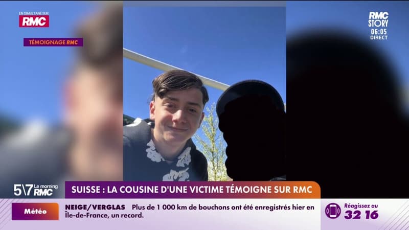 Suisse : La cousine d'une victime témoigne sur RMC