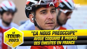 Tour de France : "Ça nous préoccupe" avoue Coquard au sujet des émeutes en France