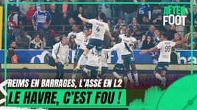 Le HAC sauvé, Reims en Barrages, l'ASSE en L2 : "C'est mérité pour Le Havre" applaudit Riolo