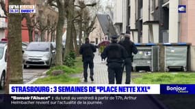 Strasbourg: trois semaines d'opérations "place nette XXL"