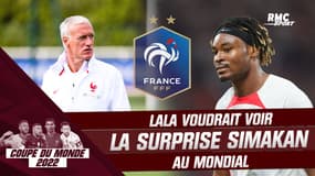 Coupe du monde : "J’aimerais que Deschamps nous fasse la surprise Simakan", plaide Lala