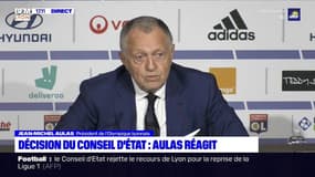 Décision du Conseil d'Etat : Jean-Michel AULAS réagit 